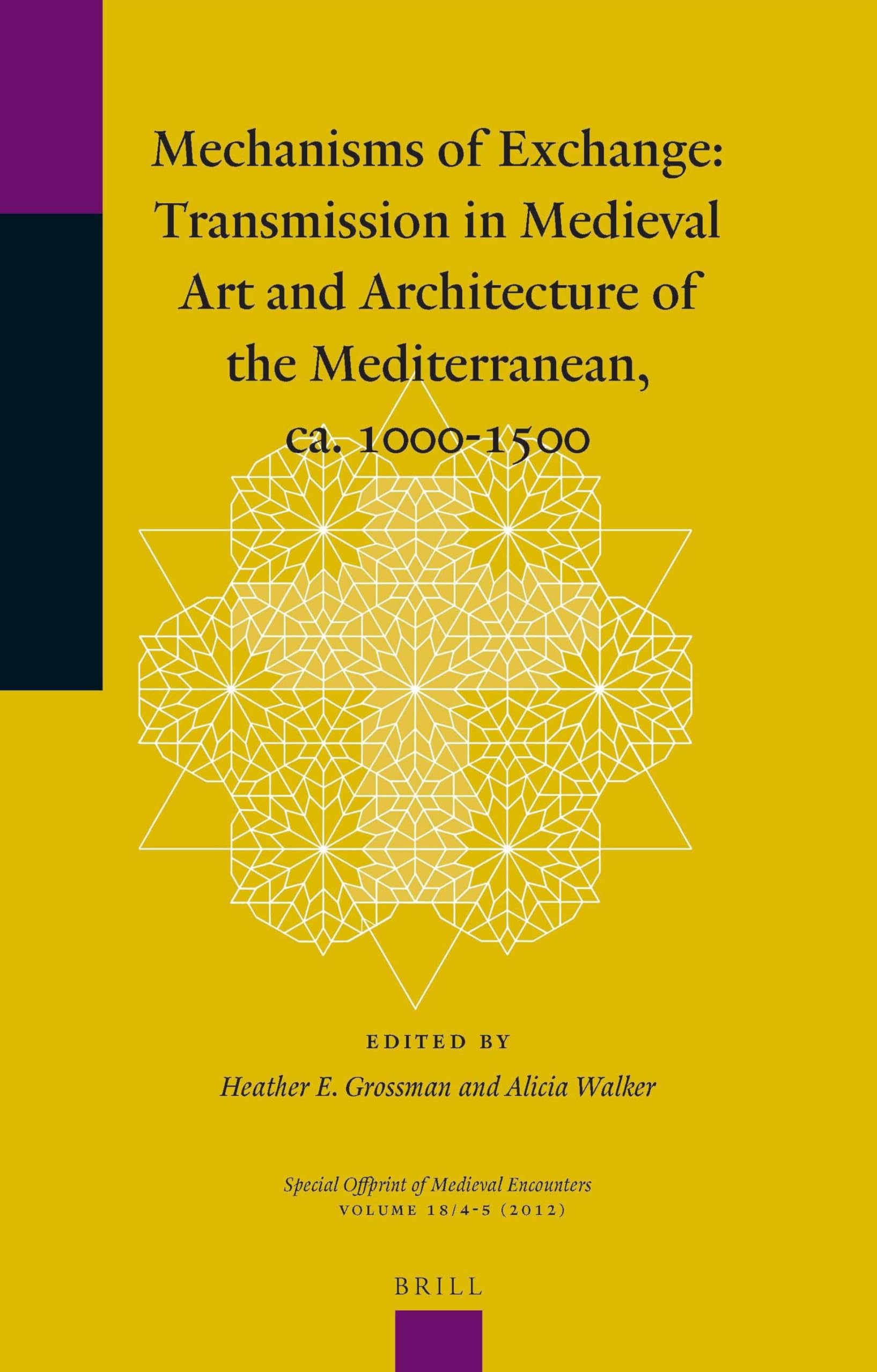 Mechanisms of Exchange : art et architecture médiévale de la Méditerranée
