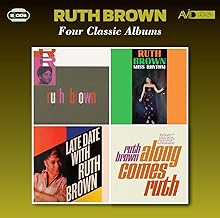 Four Classic Albums (Rock & Roll / Miss Rhythm / Late Date With Ruth Brown / Along Comes Ruth)