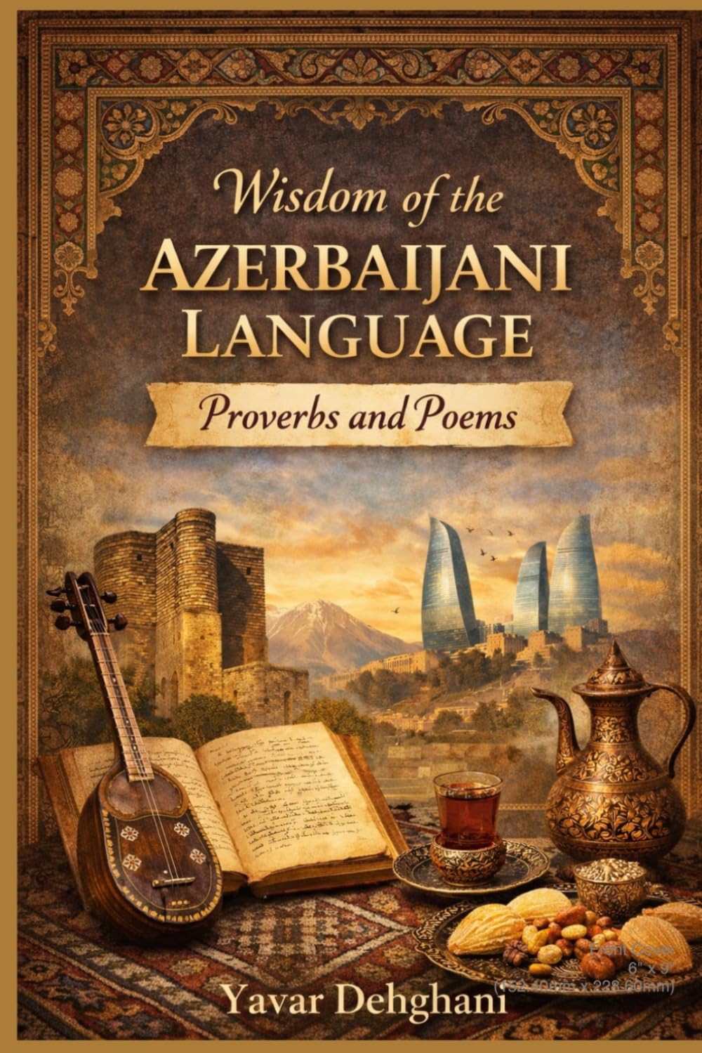 Wisdom of the Azerbaijani Language: Proverbs and Poems