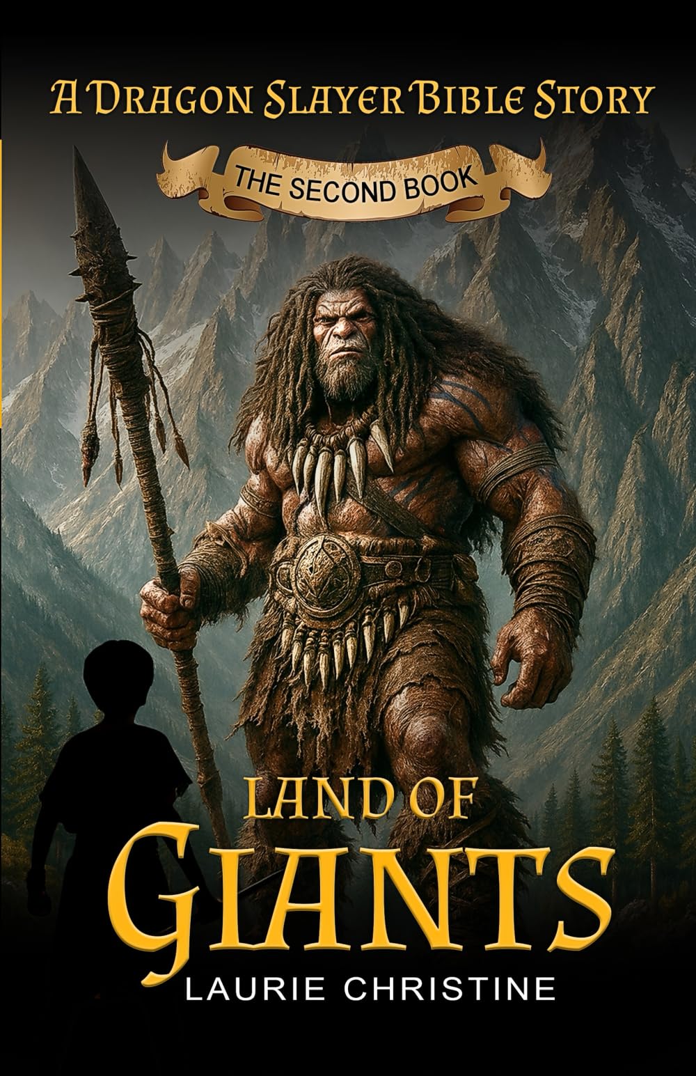 Land of Giants: A Dragon Slayer Bible Story: A Bible-Based Adventure story for kids 8-12 (The Dragon Slayer Bible Series)