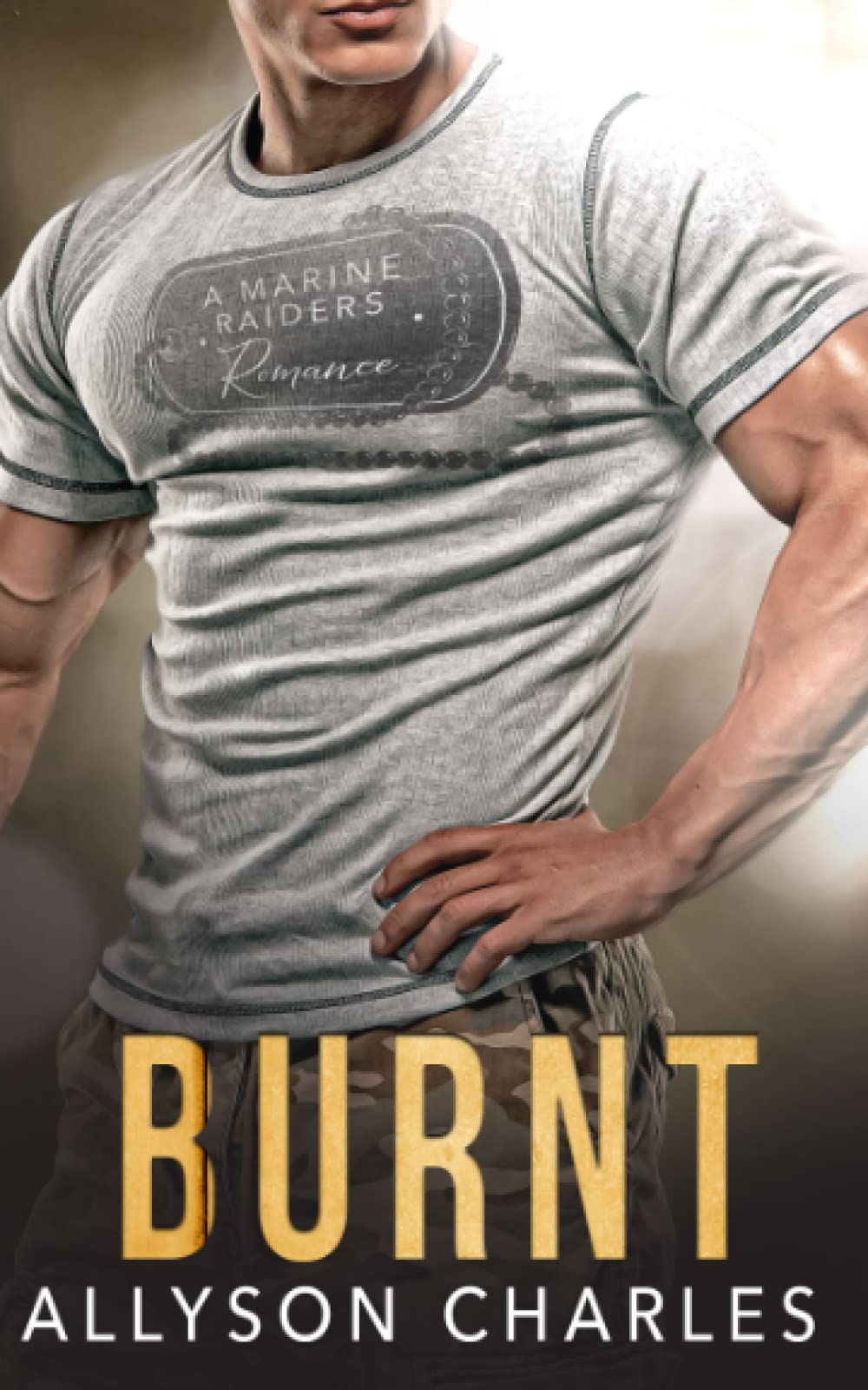 Burnt (Marine Raiders Alpha)