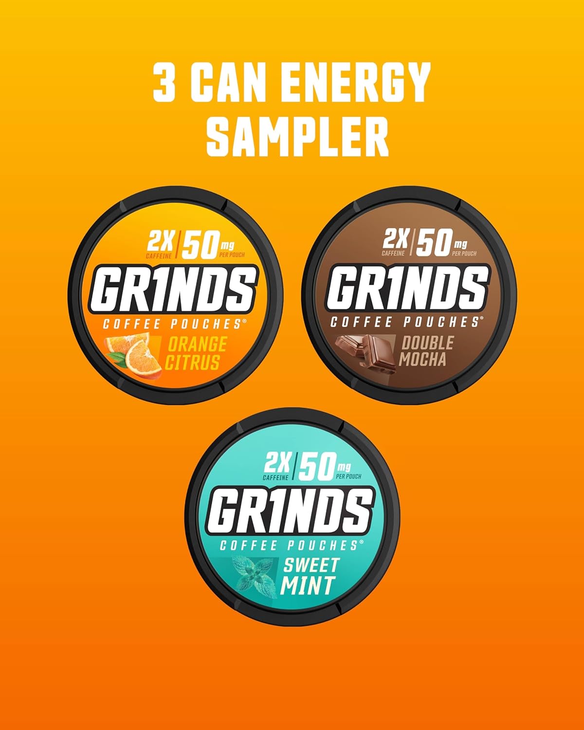 Grinds Coffee Pouches | 3 Can Energy Sampler | Double Mocha, Sweet Mint, Orange Citrus | 1 Pouch eq. 1/2 Cup of Coffee (3 Can Energy Sampler Pack)