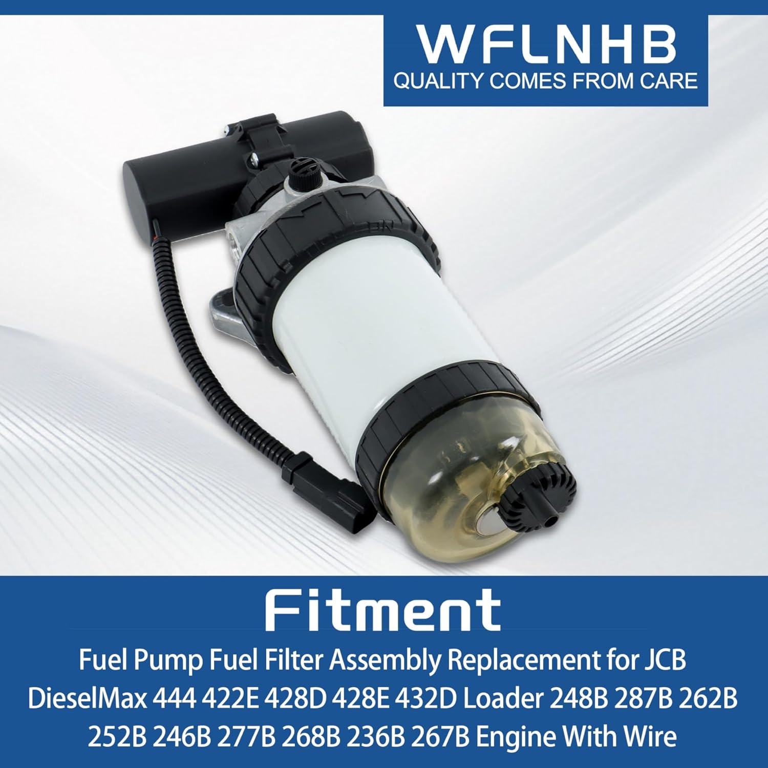 WFLNHB Fuel Pump Fuel Filter Assembly Replacement for JCB DieselMax 444 422E 428D 428E 432D Loader 248B 287B 262B 252B 246B 277B 268B 236B 267B Engine With Wire