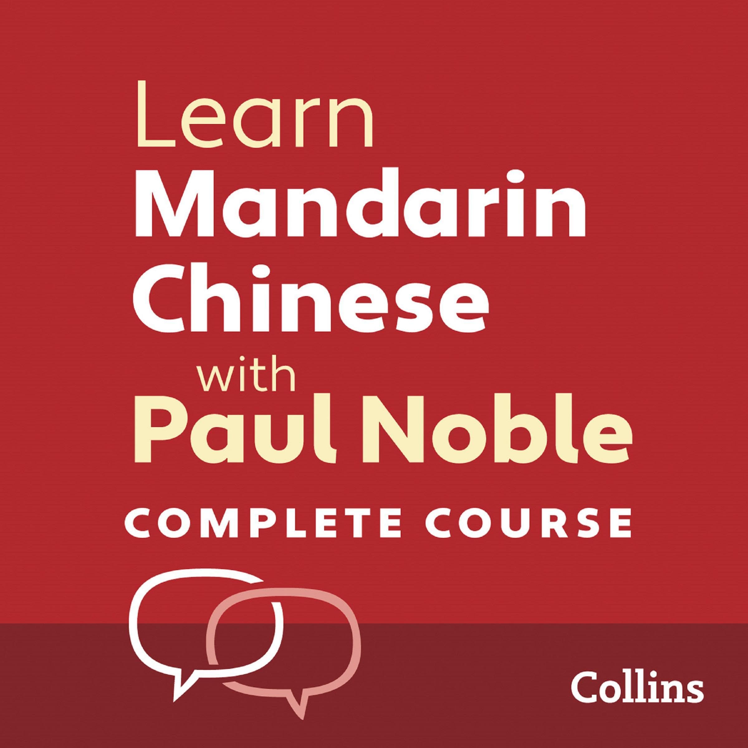 Learn Mandarin Chinese with Paul Noble for Beginners – Complete Course: Mandarin Chinese Made Easy with Your Personal Language Coach