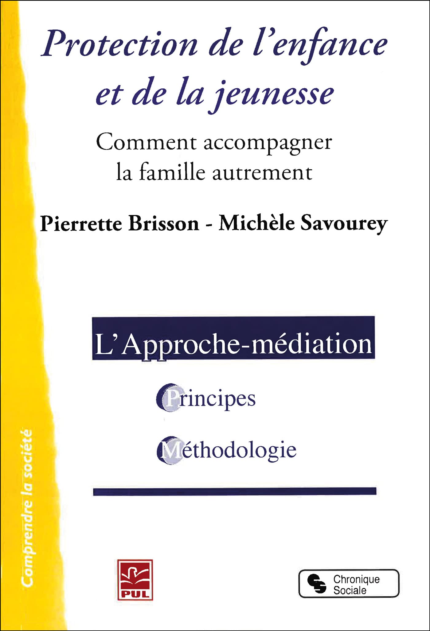 Protection de l'enfance et de la jeunesse: Comment accompagner la famille autrement: 0000