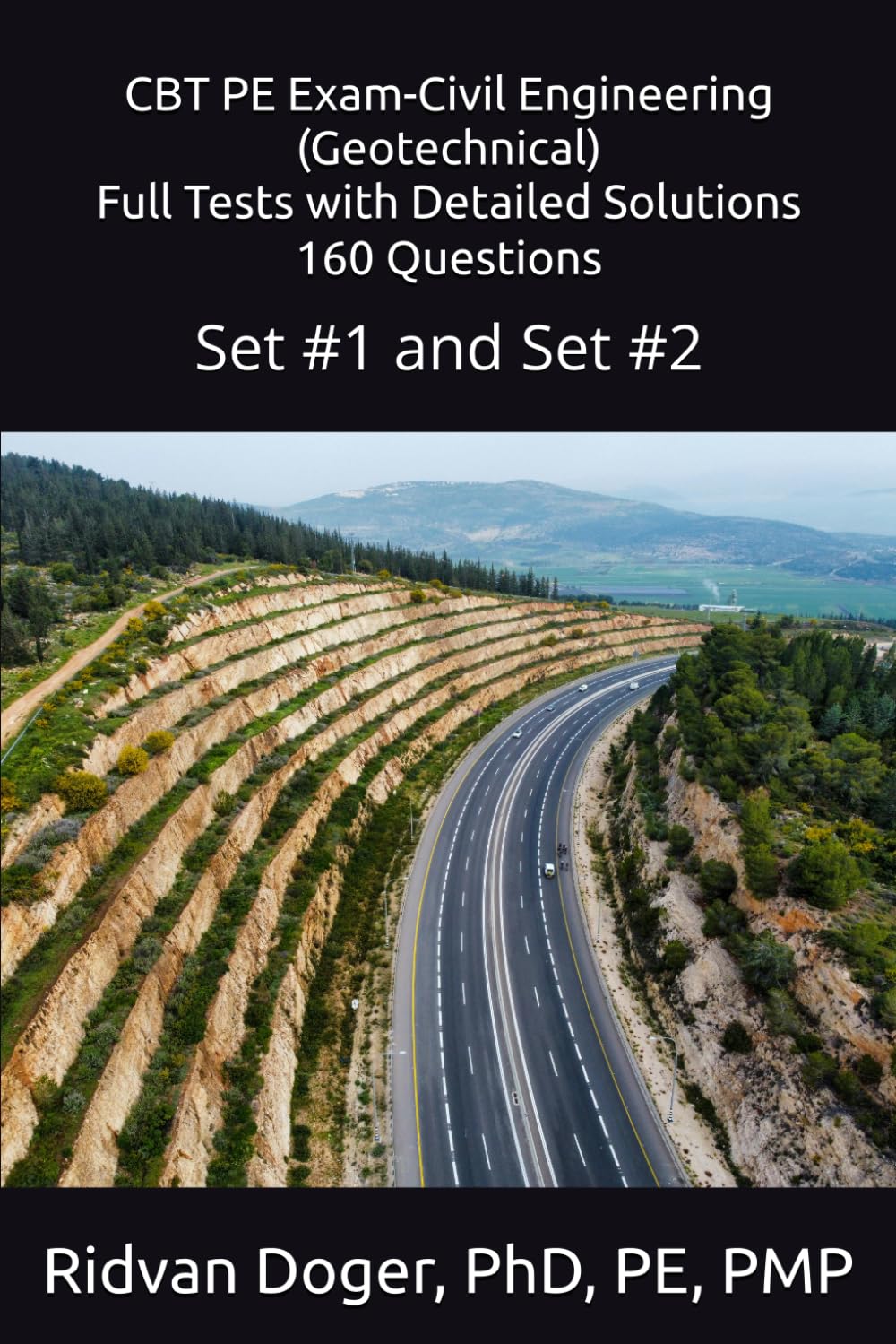 CBT PE Exam-Civil Engineering (Geotechnical) Full Tests with Detailed Solutions 160 Questions: Set #1 and Set #2