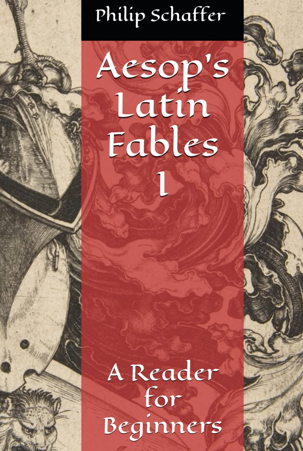 Aesop's Latin Fables I: A Reader for Beginners (Aesop's Fables In Latin)