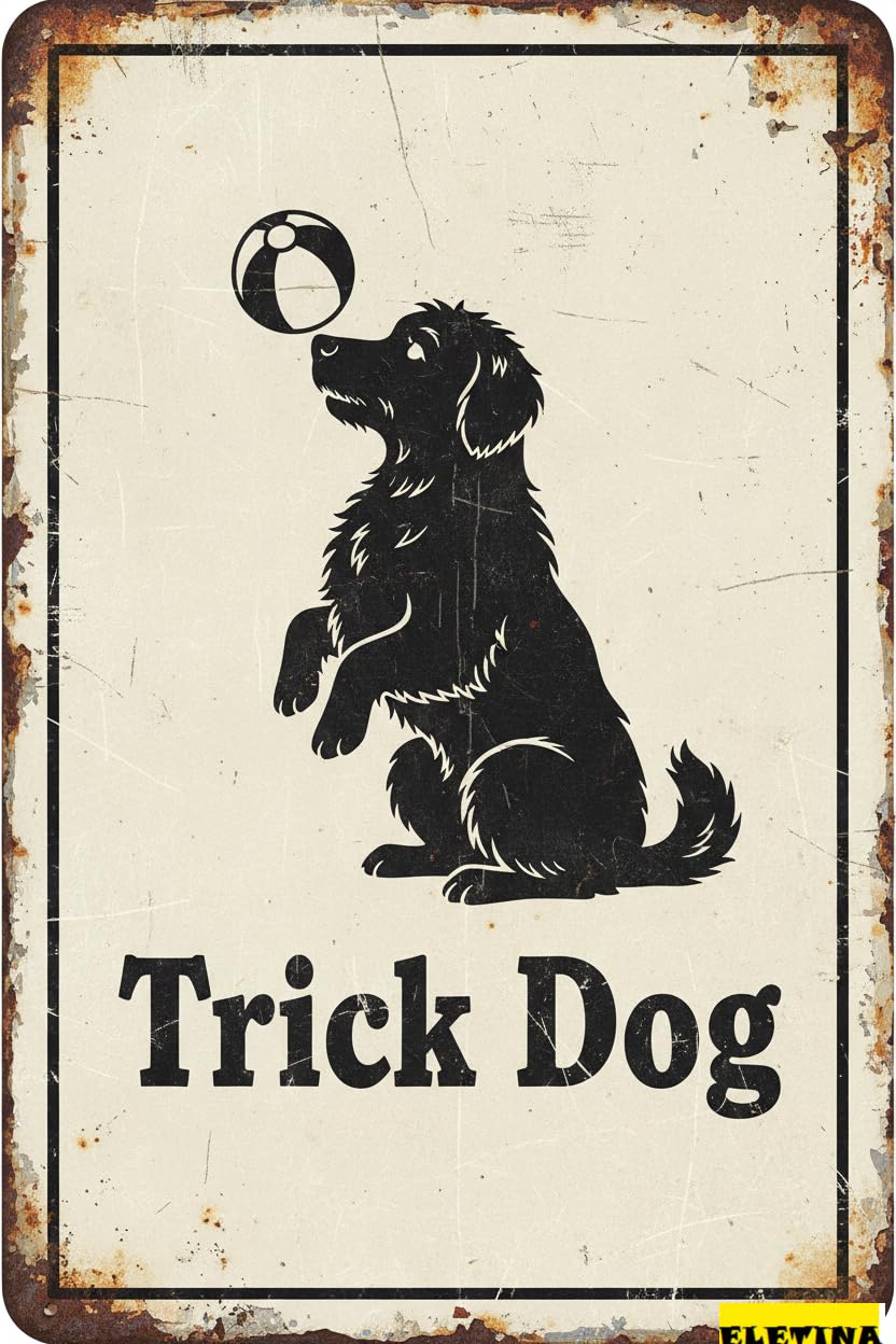 Vintage Metal Tin Sign for Man Cave En Decor S Trick Dog Funny Wall Decor Inspirational Home Farmhouse Kitchen Cafe Decoration 8x12 Inch