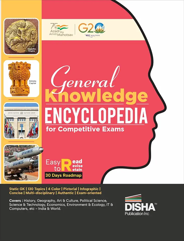 General Knowledge Encyclopaedia for Competitive Exams Master 130 Topics Through Pictorial & Infographic Approach 4 Colour Creative Book to Master & Retain Gk