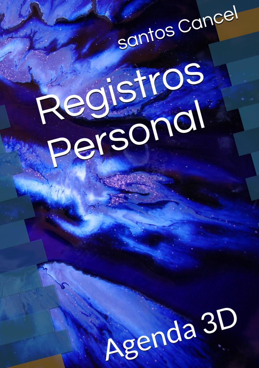 Registros Personal: Agenda 3D (Spanish Edition)      Hardcover – January 9, 2025