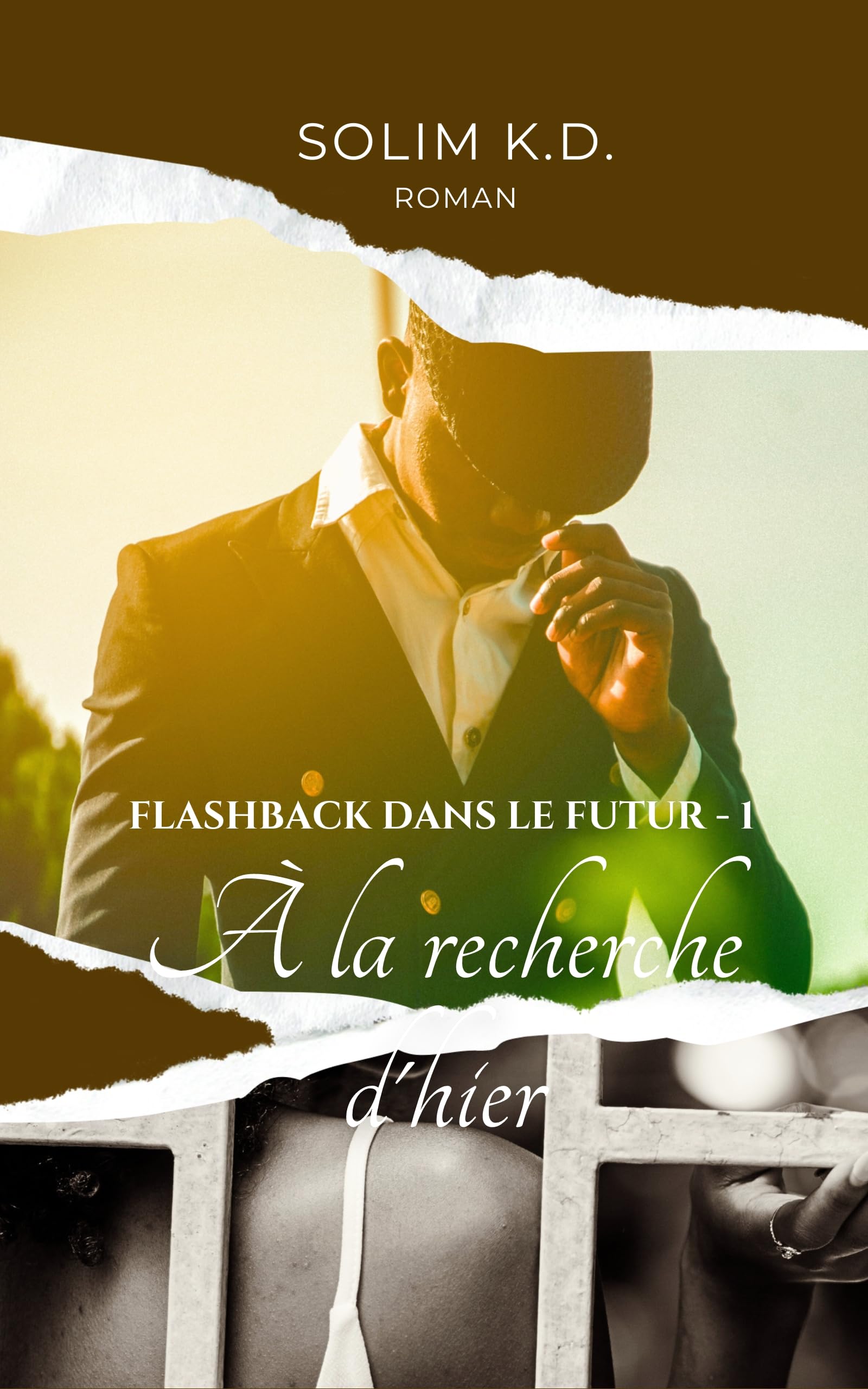 A la recherche d'hier:: Flashback dans le futur (French Edition)