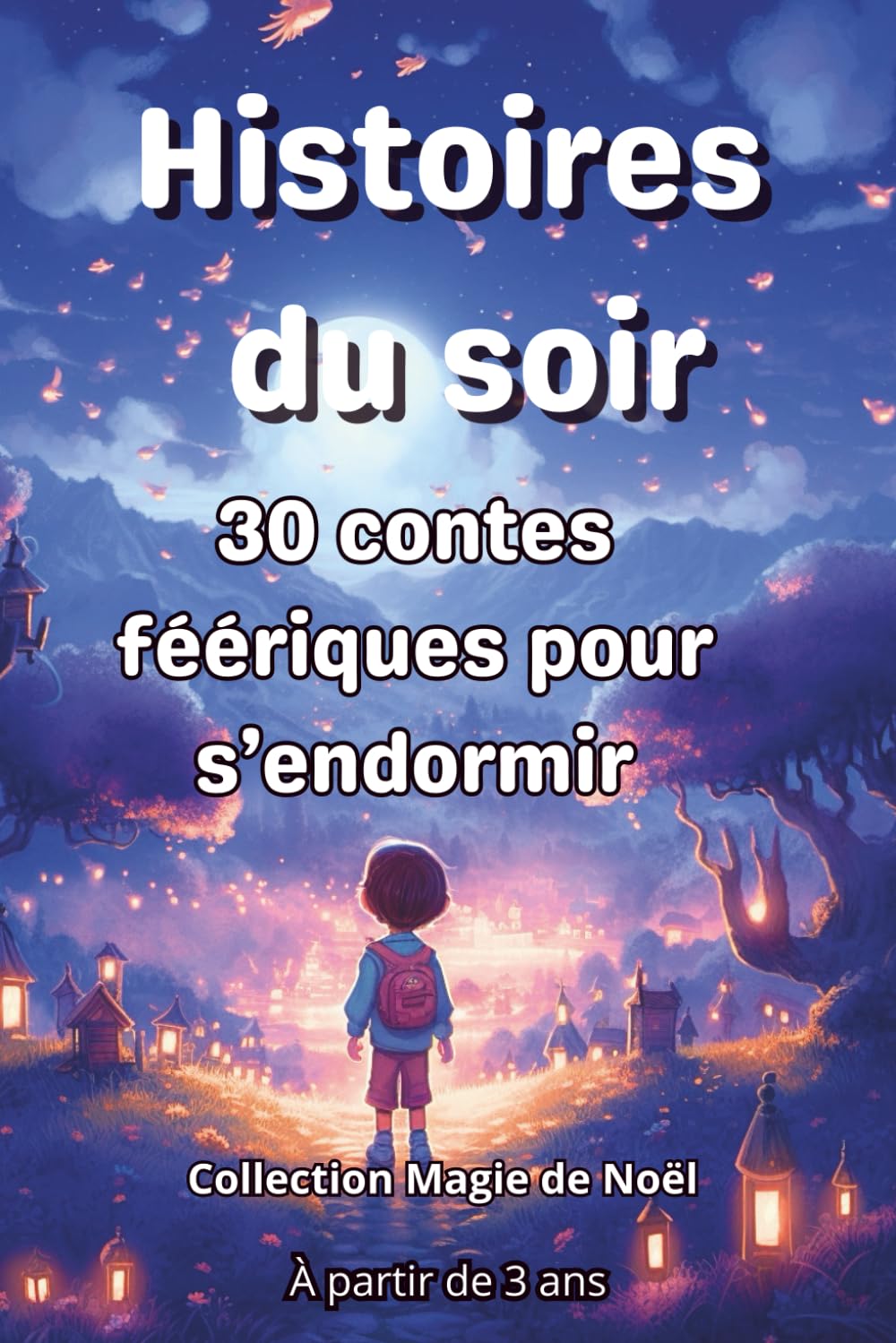 Histoire du soir: 30 contes féeriques pour s'endormir