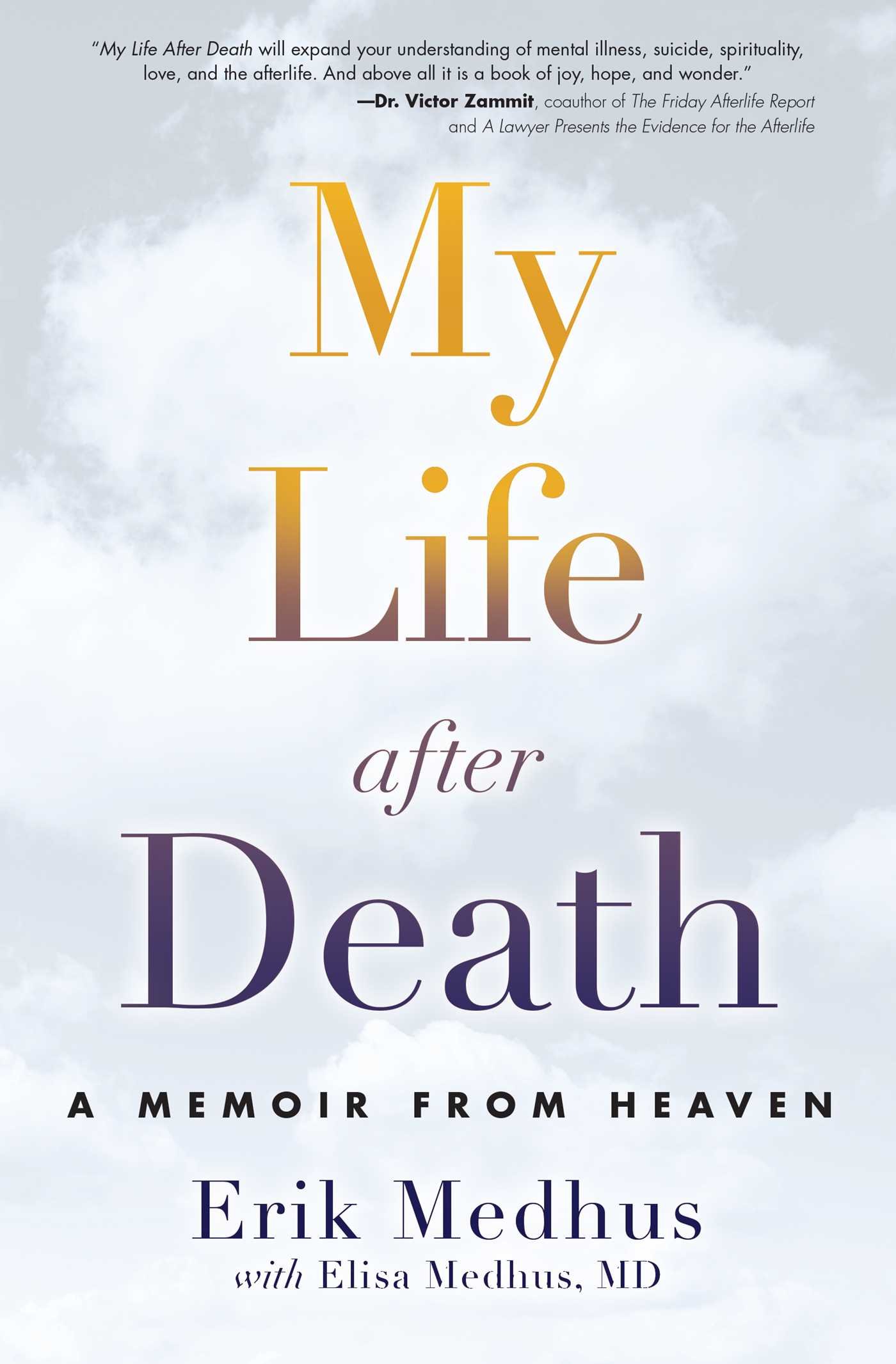 My Life After Death: A Memoir From Heaven 
