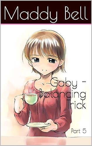 Gaby - Balancing Trick: Part 5