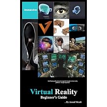 Virtual Reality Beginner's Guide An uncommon guide to Virtual Reality basics