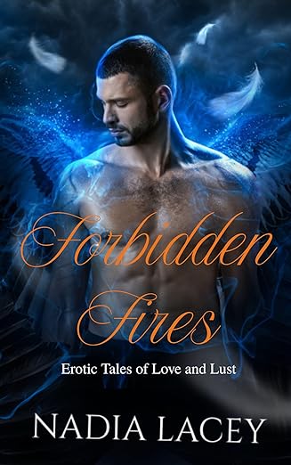 Forbidden Fires: Erotic Tales of Love and Lust