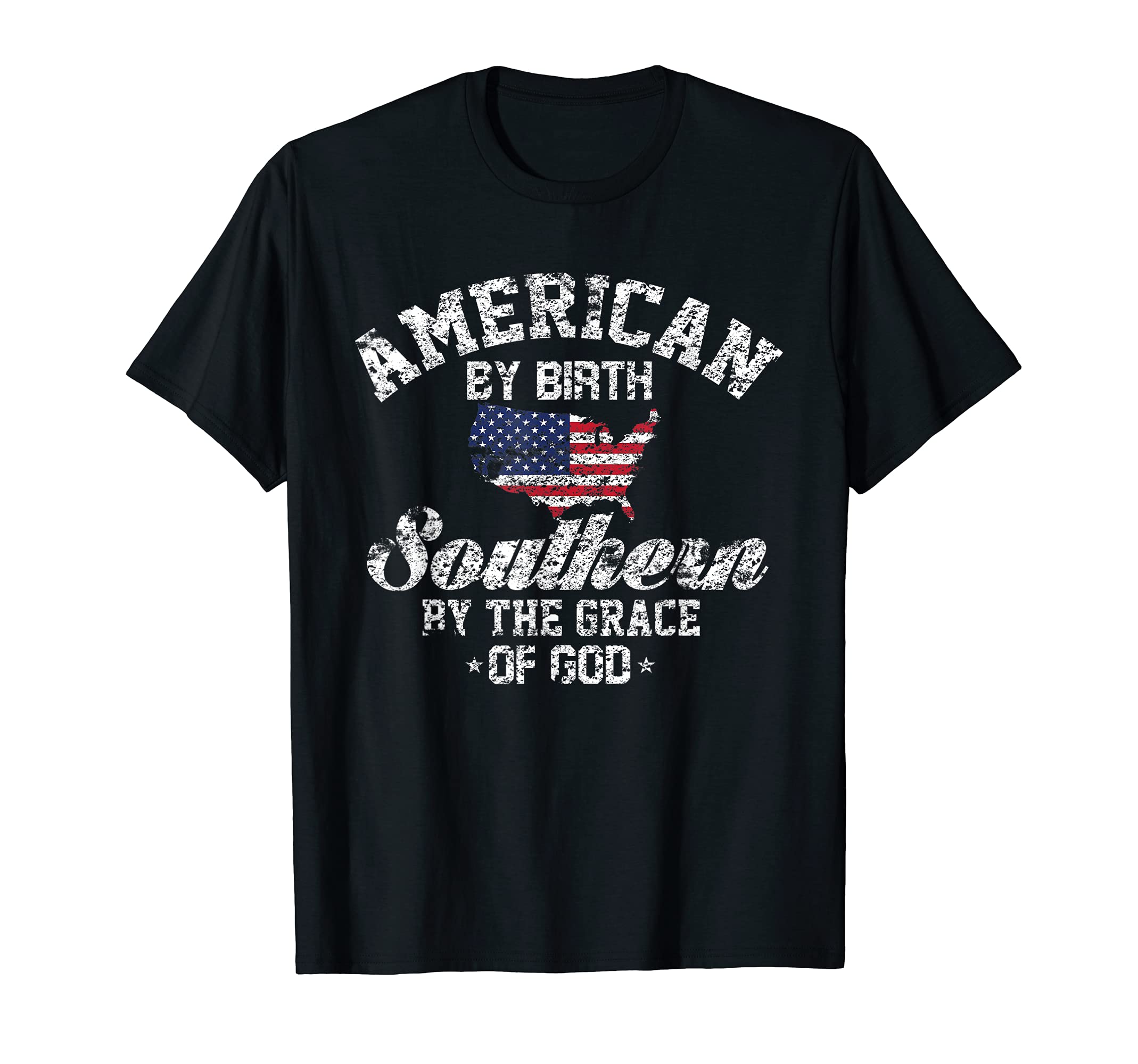 Southern Pride ShirtsAmerican By Birth Southern By The Grace Of God T-Shirt T-Shirt
