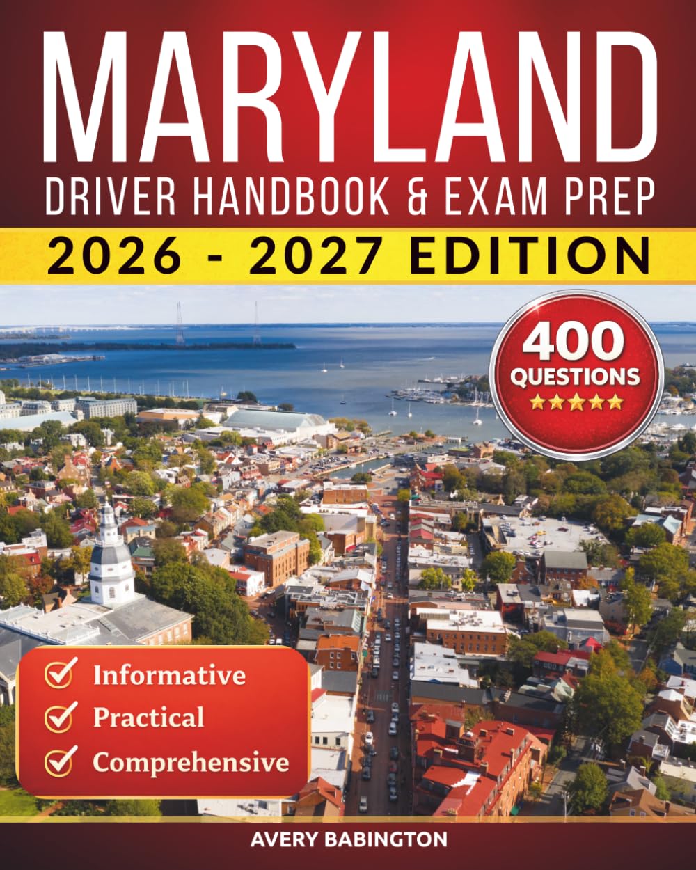 Maryland Driver Handbook & Exam Prep: 400 Practice Questions, Road Signs Guide & Complete Study Manual for the Maryland MVA Permit Test (U.S. DMV Exam Guide 2026-2027)