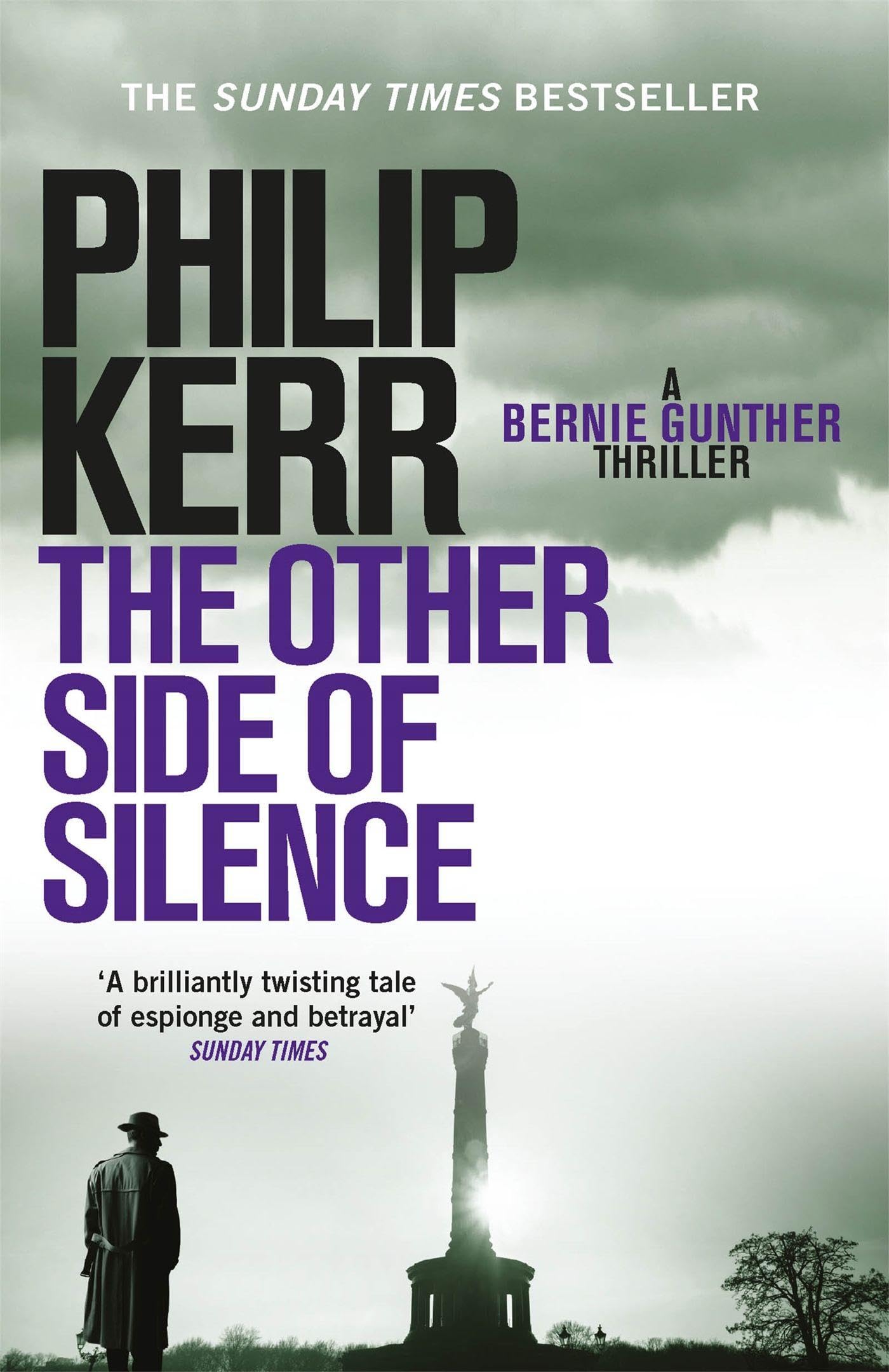 The Other Side of Silence: A twisty tale of espionage and betrayal (Bernie Gunther)