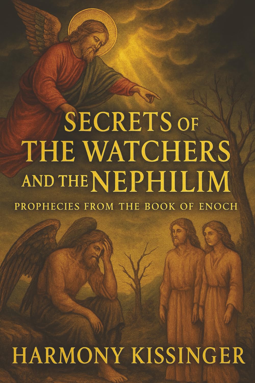Secrets of the Watchers and the Nephilim: Prophecies from the Book of Enoch