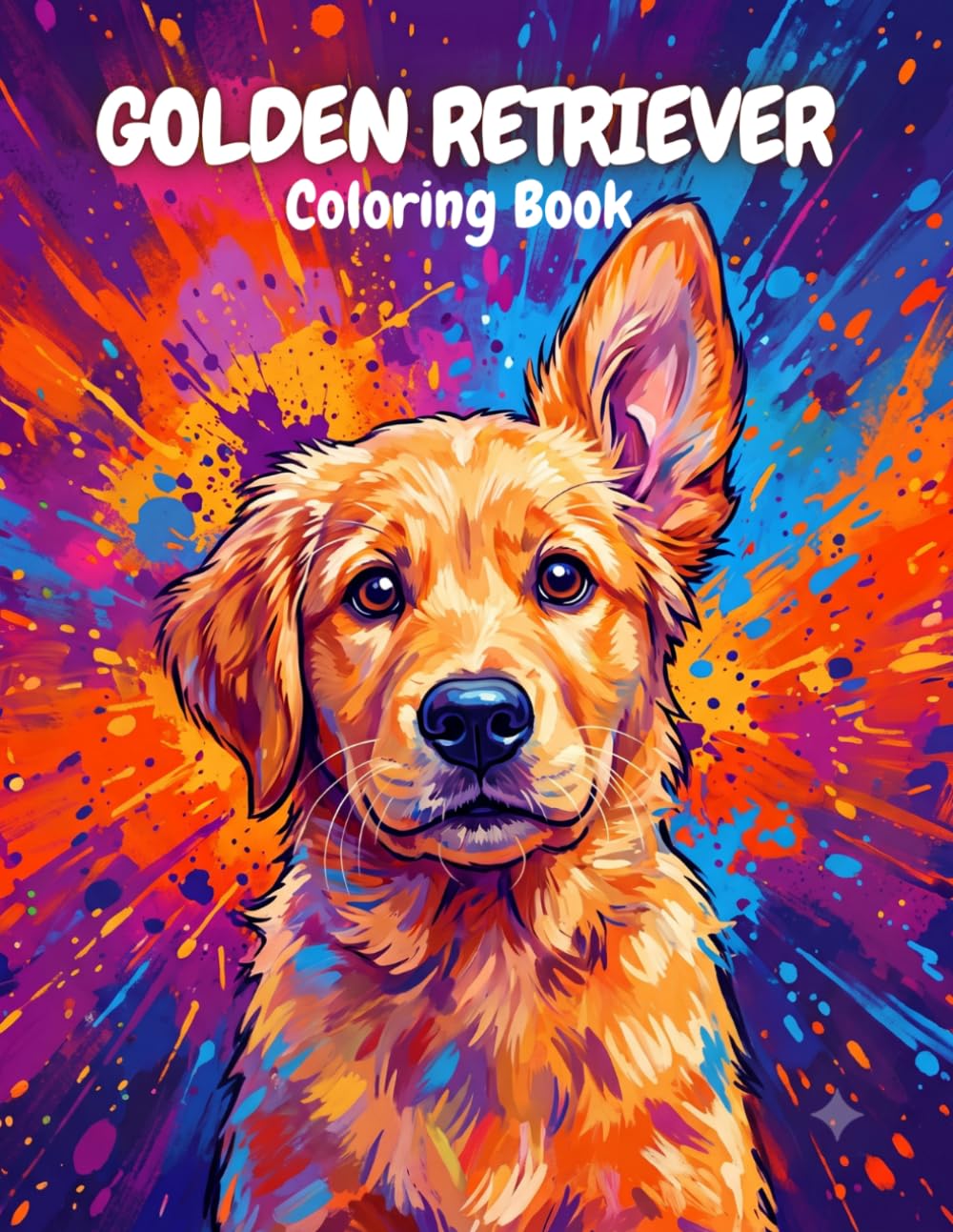 Golden Retriever Coloring Book for Kids: 50 Adorable Dog & Puppy Illustrations - Stress Relief Coloring Pages, Perfect Gift for Golden Retriever Lovers