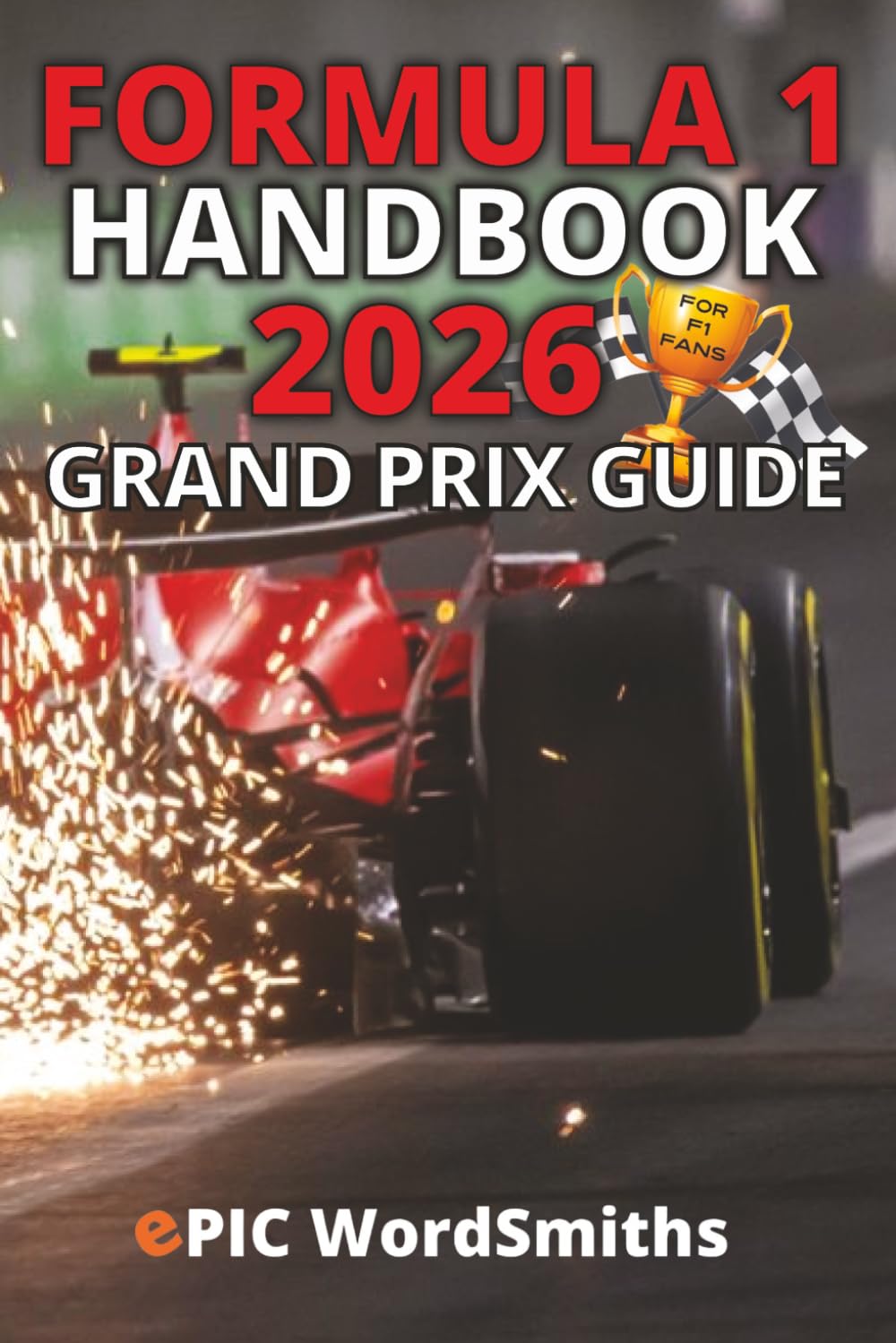 Formula 1 Handbook 2026: Grand Prix Guide for F1 Fans