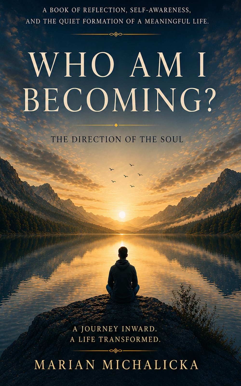 Who Am I Becoming?: The Direction of the Soul