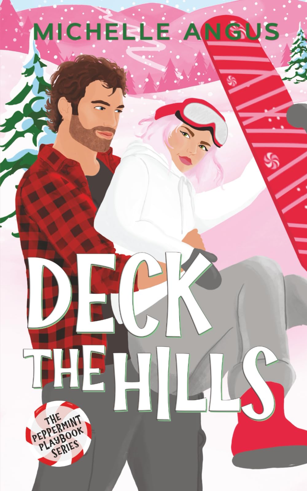 Deck The Hills: A Sweet Christmas Romantic Comedy