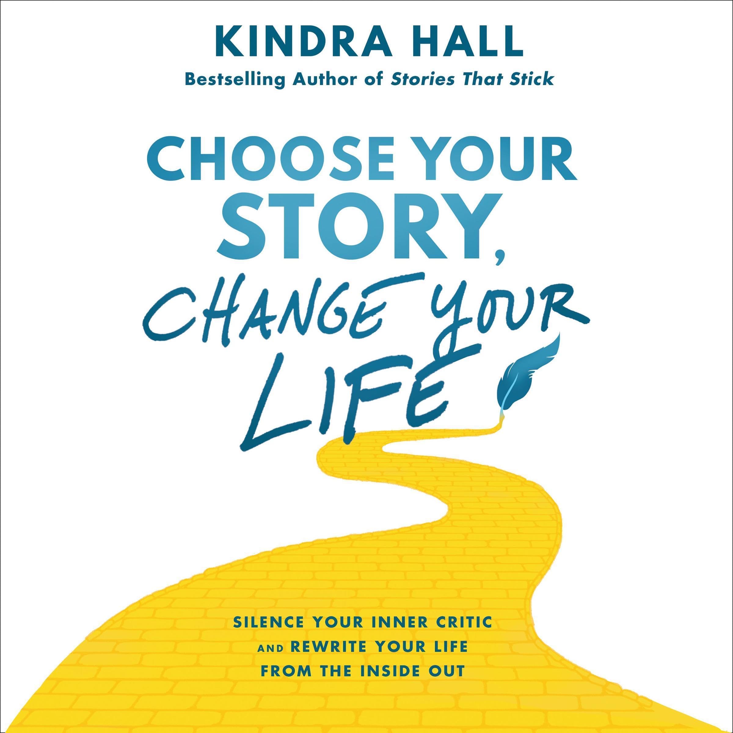 Cover art for Choose Your Story, Change Your Life