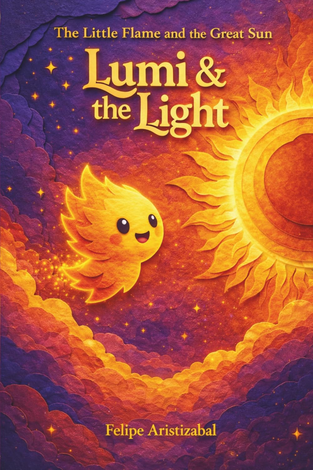 Lumi & the Light: THE LITTLE FLAME AND THE GREAT SUN