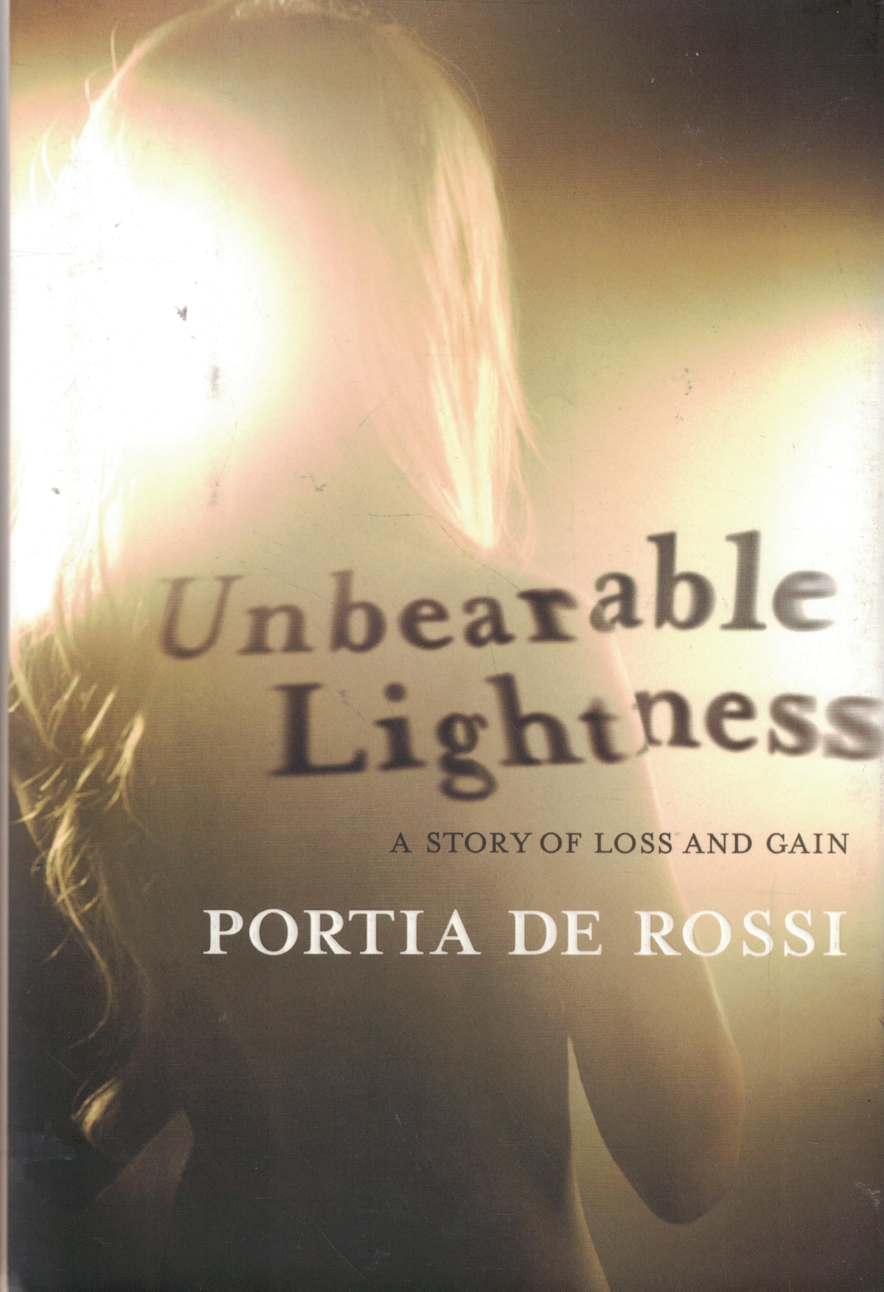 Cover of Unbearable Lightness: A Story of Loss and Gain