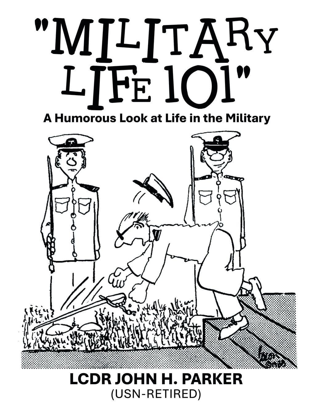 "Military Life 101": A Humorous Look at Life in the Military      Paperback – February 26, 2026