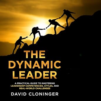 The Dynamic Leader Audiobook by David Cloninger episode artwork