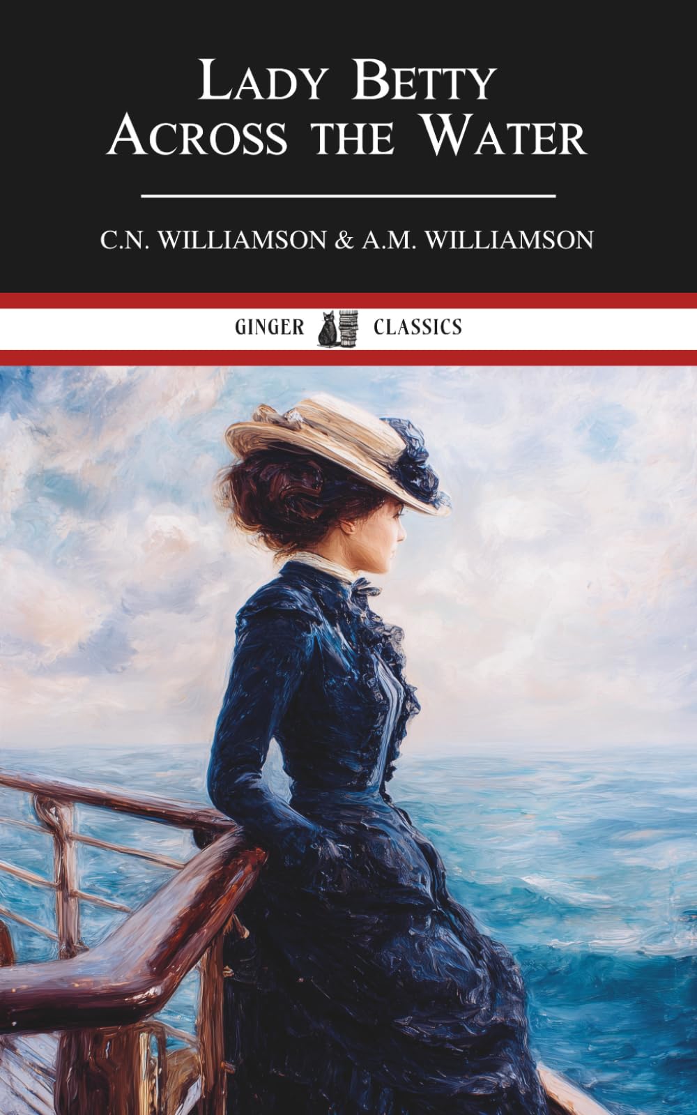 Lady Betty Across the Water: Classic Edwardian Novel of Travel, Society, and Self-Discovery