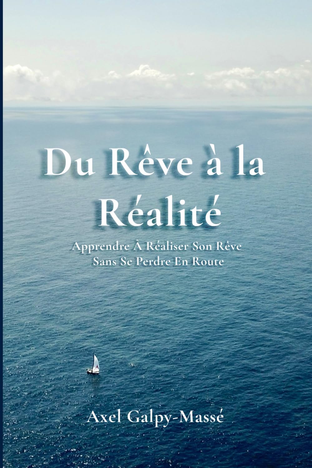 Du Rêve à la Réalité