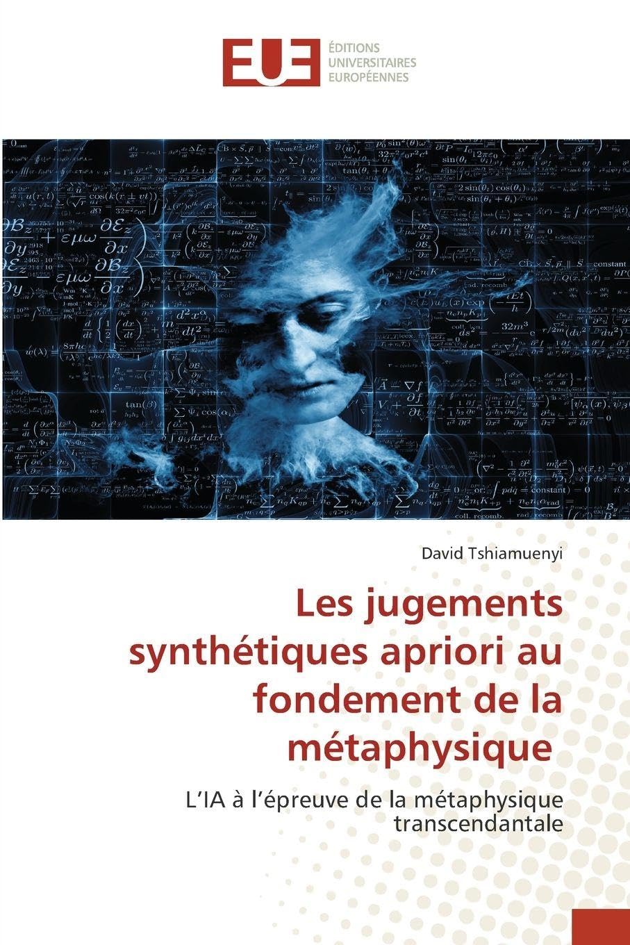 Les jugements synthétiques apriori au fondement de la métaphysique: L’IA à l’épreuve de la métaphysique transcendantale