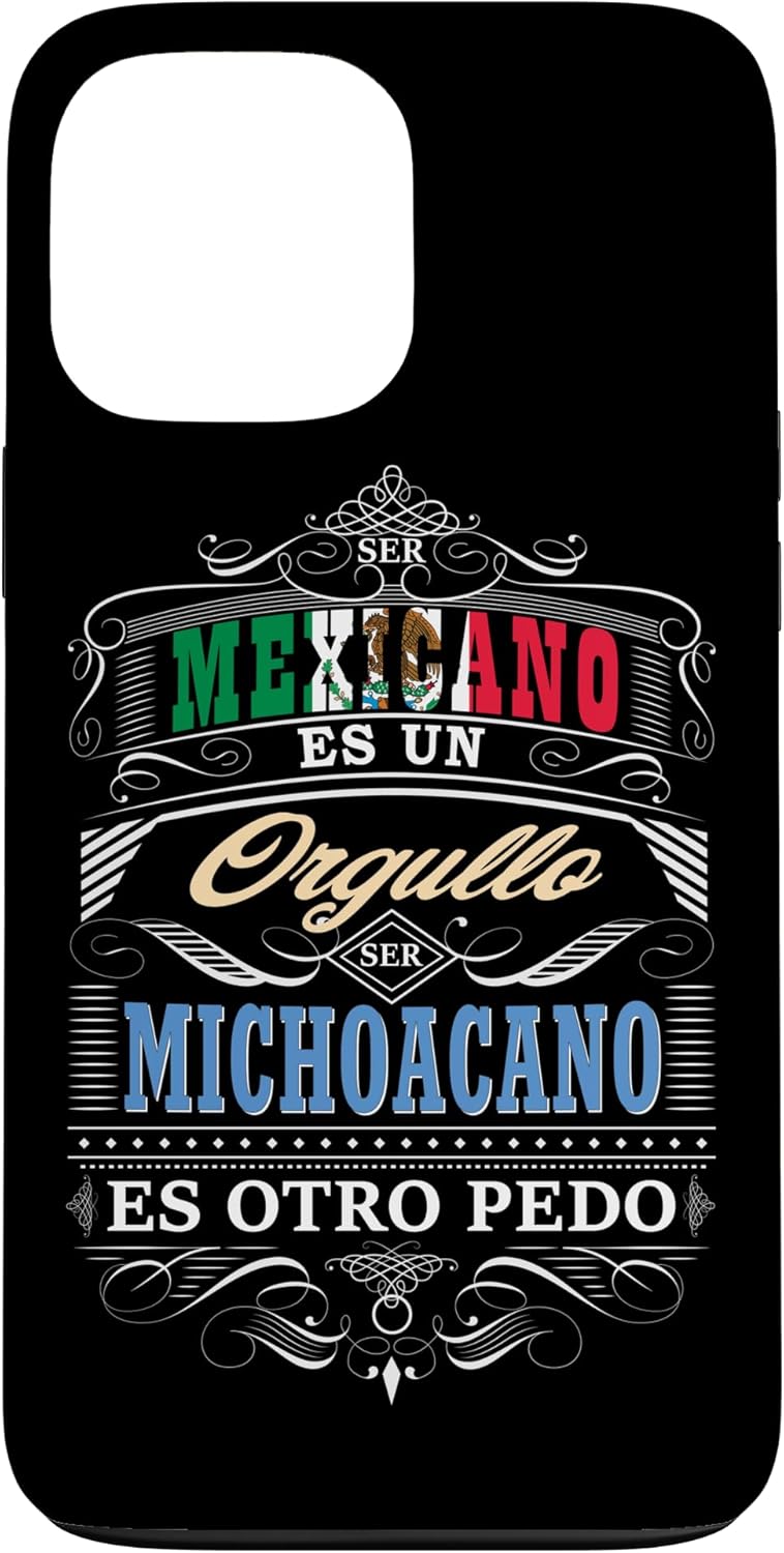 Camisa Graciosa de Hombre de Michoacan Mexico y Michoacanos Case for iPhone 13 Pro Max