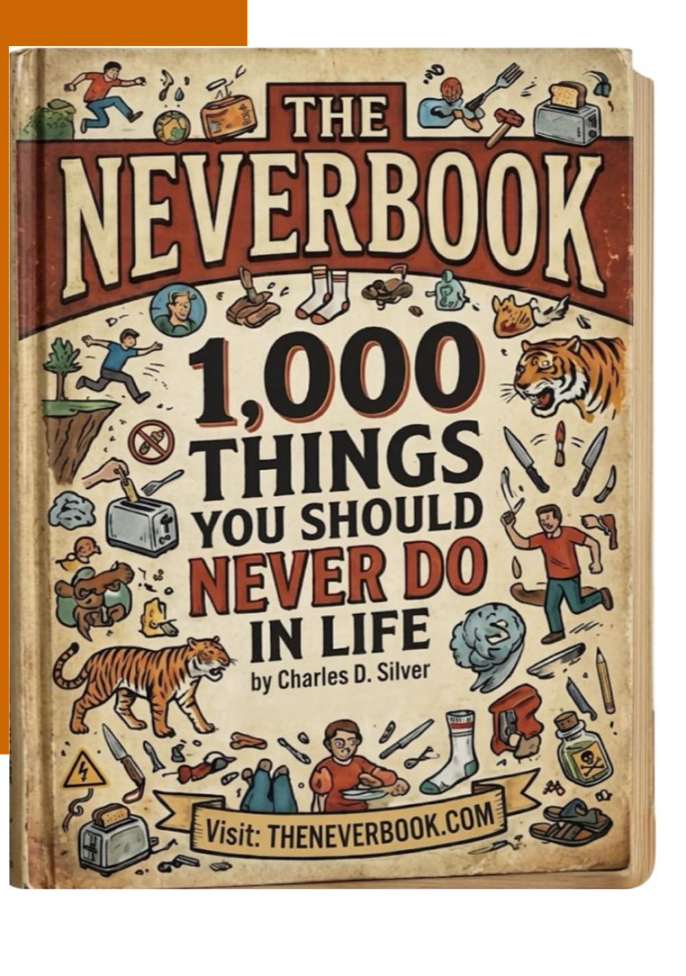 The Never Book: 1,000 Things you should Never do in life!