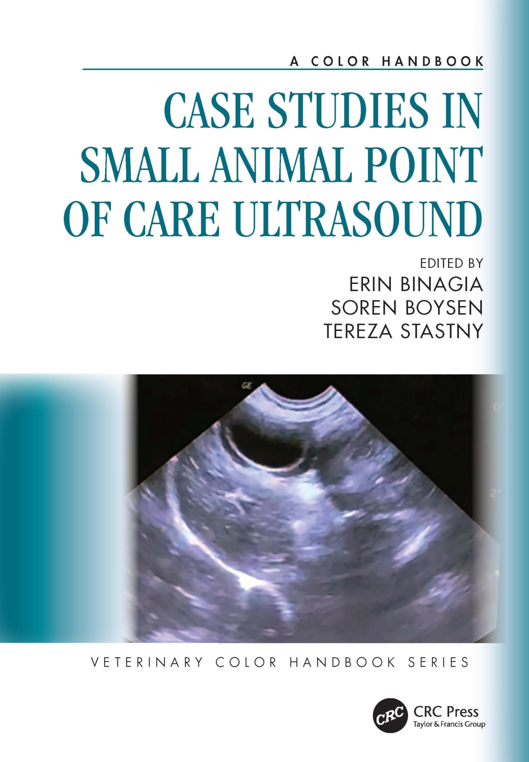 Case Studies in Small Animal Point of Care Ultrasound: A Color Handbook (Veterinary Color Handbook Series)