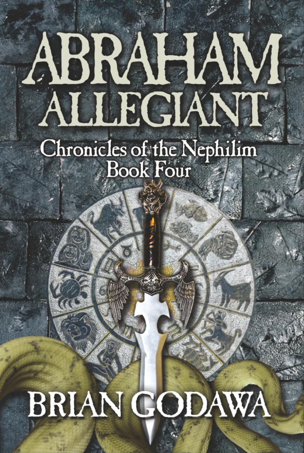Abraham Allegiant (Chronicles of the Nephilim)