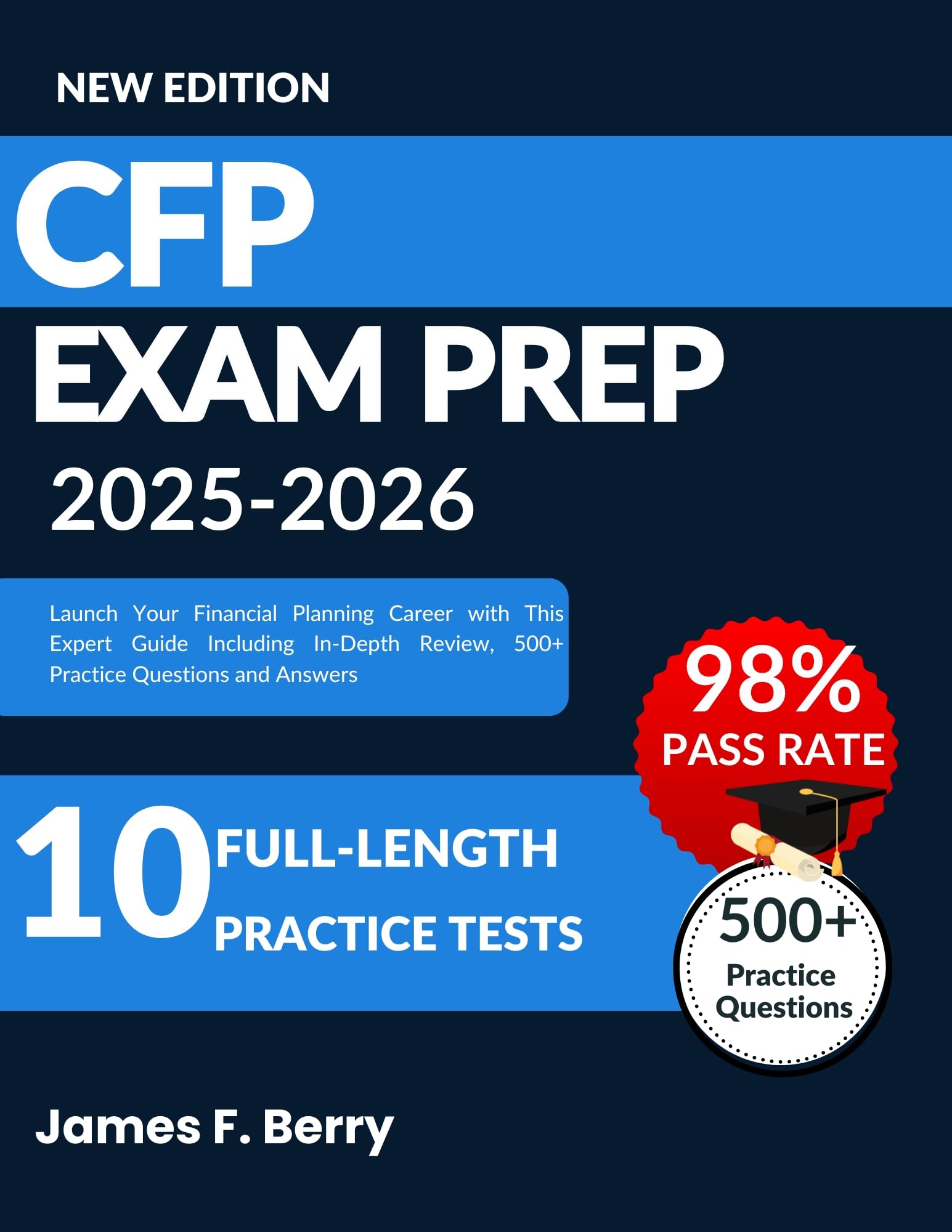 CFP EXAM PREP 2025 – 2026 : Launch Your Financial Planning Career with This Expert Guide Including In-Depth Review, 500+ Practice Questions and Answers
