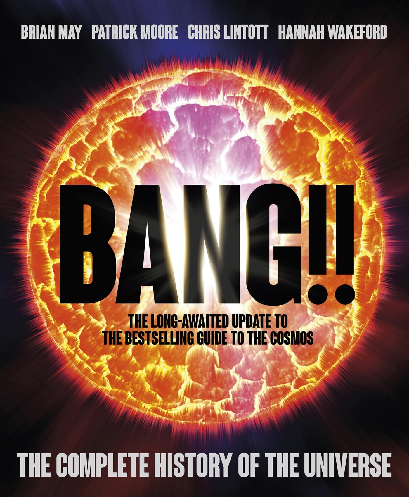 Bang!! 2 The Complete History of the Universe by Brian May (Hardback Book)