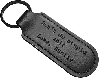Funny Keychain for Nephew Niece From Aunt Dont Do Stupid Sh*t Love Auntie Leather Key chain Christmas Birthday Gift