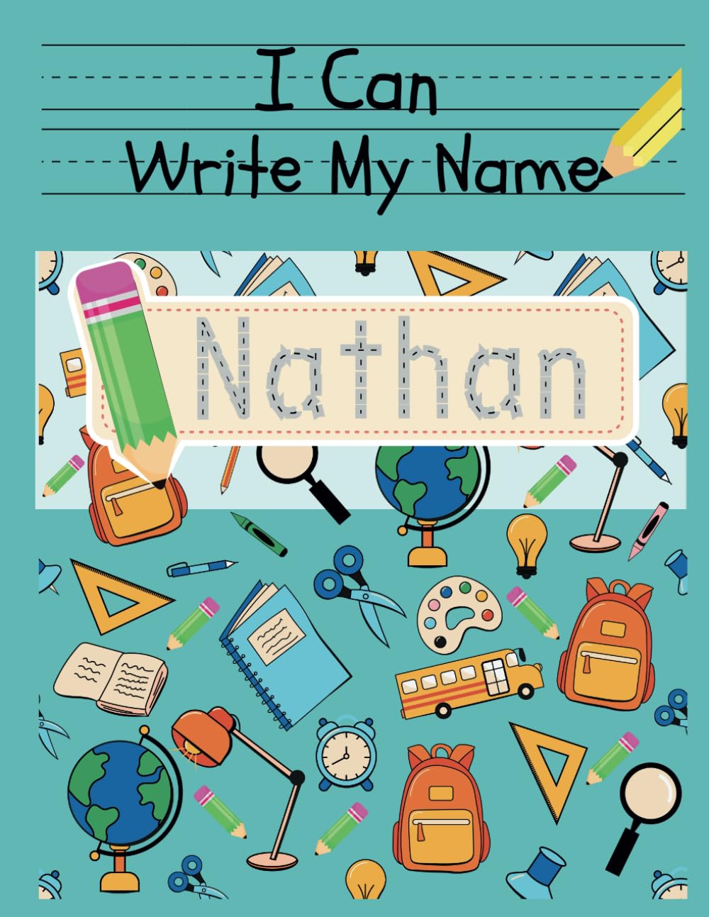 I Can Write My Name: Nathan: Personalized Name Tracing Book