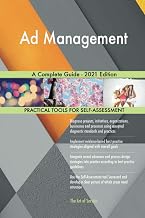 Ad Management A Complete Guide - 2021 Edition
