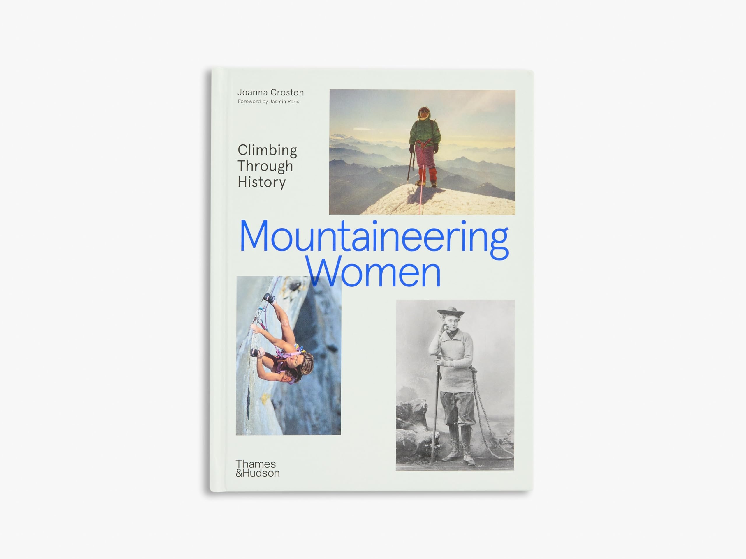 Mountaineering Women: Climbing Through History /anglais