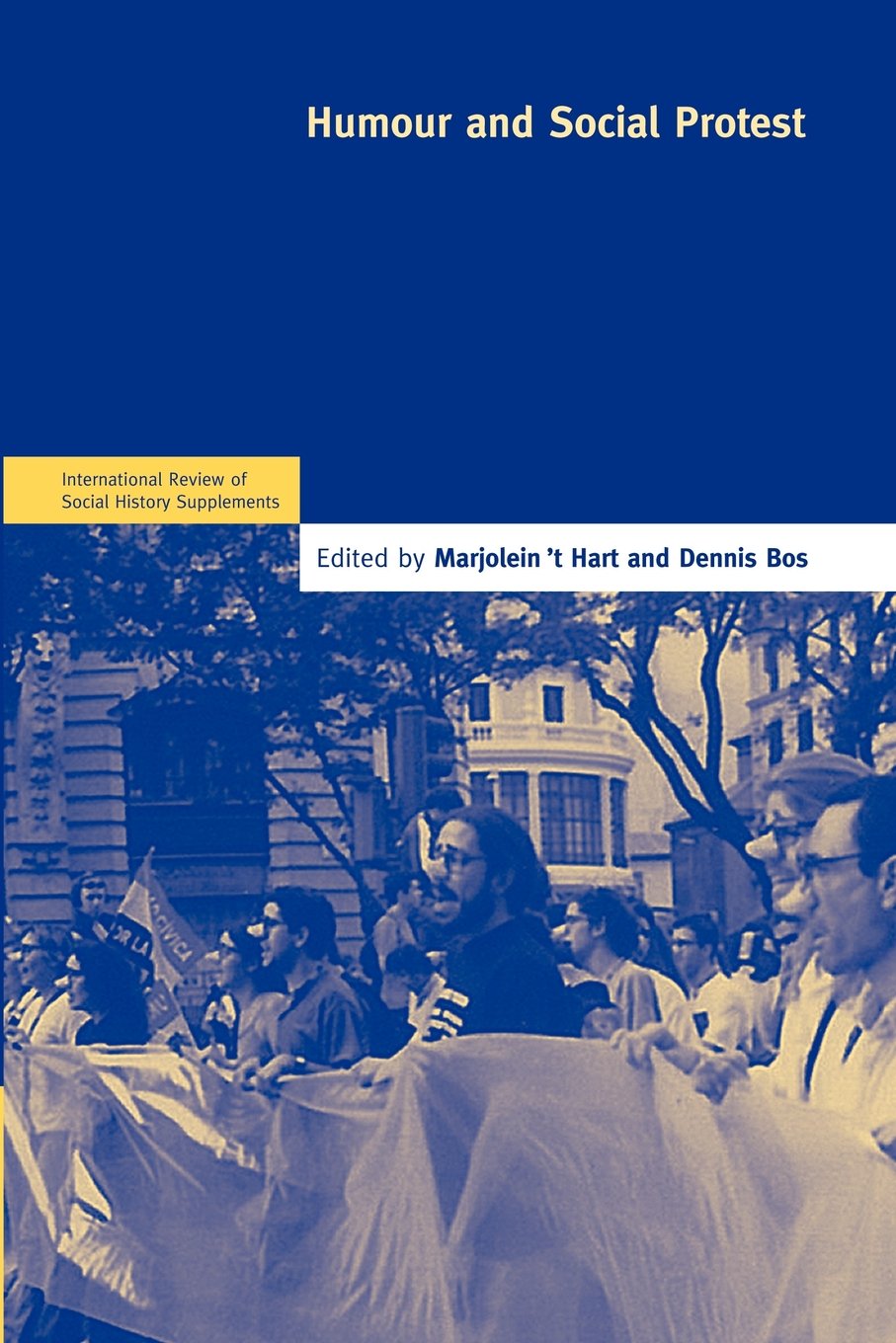 Humour and Social Protest: 15 (International Review of Social History)