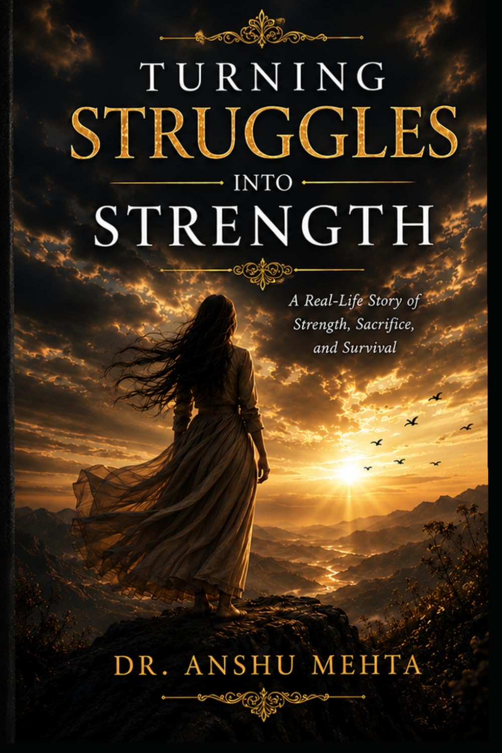 Turning Struggles into Strength: A Real-Life Story of Strength and Survival