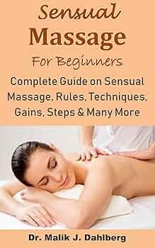 Sensual Massage for Beginners: Complete Guide on Sensual