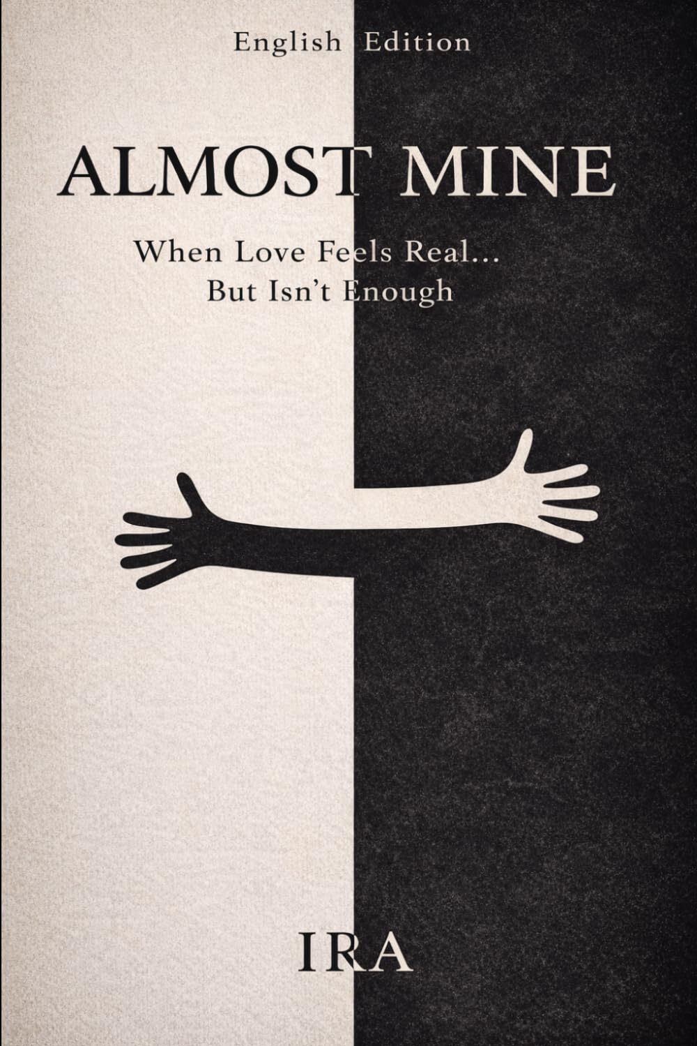 ALMOST MINE: When Love Feels Real... But Isn't Enough